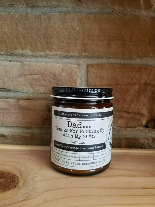 Dad Thanks for Putting Up With My Shit Candle
