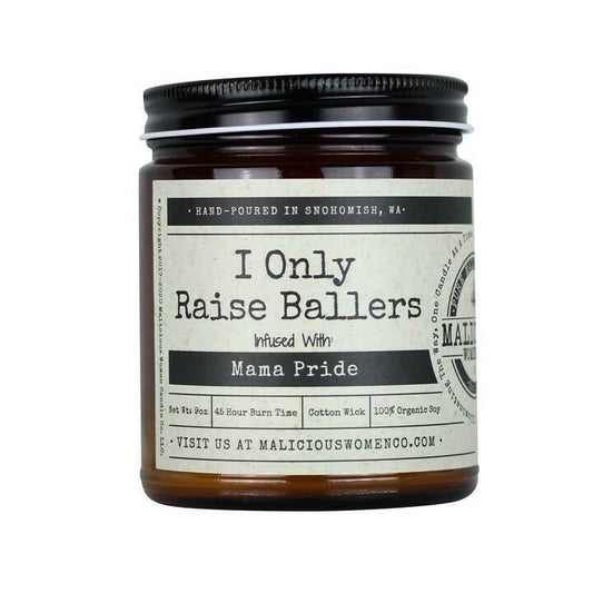 I Only Raise Ballers Mama Pride Candle